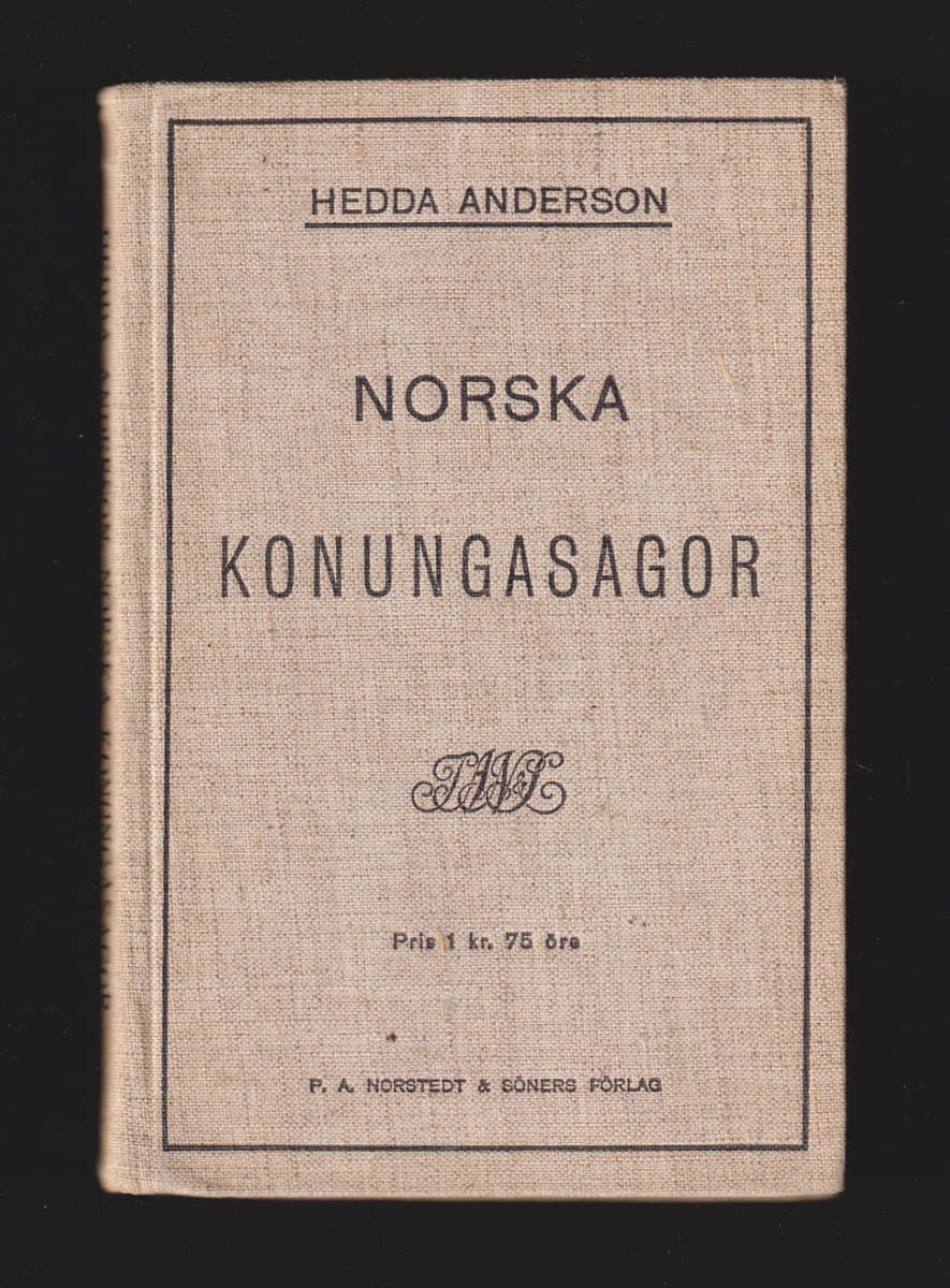 Hedda Anderson : Norska konungasagor. Berättade af Hedda Anderson