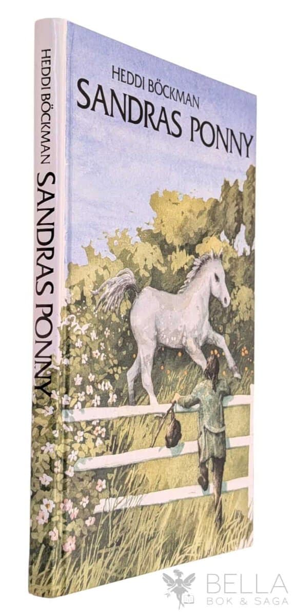 Heddi Böckman : Sandras ponny