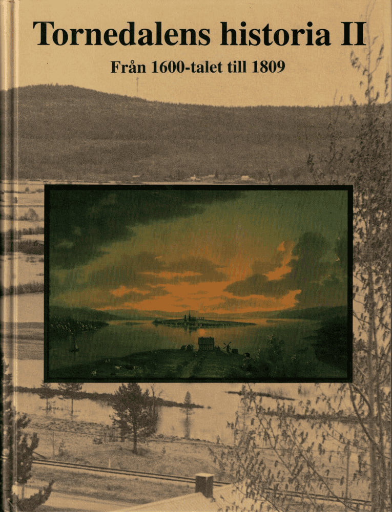Hederyd, Olof ; Alamäki, Yrjö (red) : Tornedalens historia II