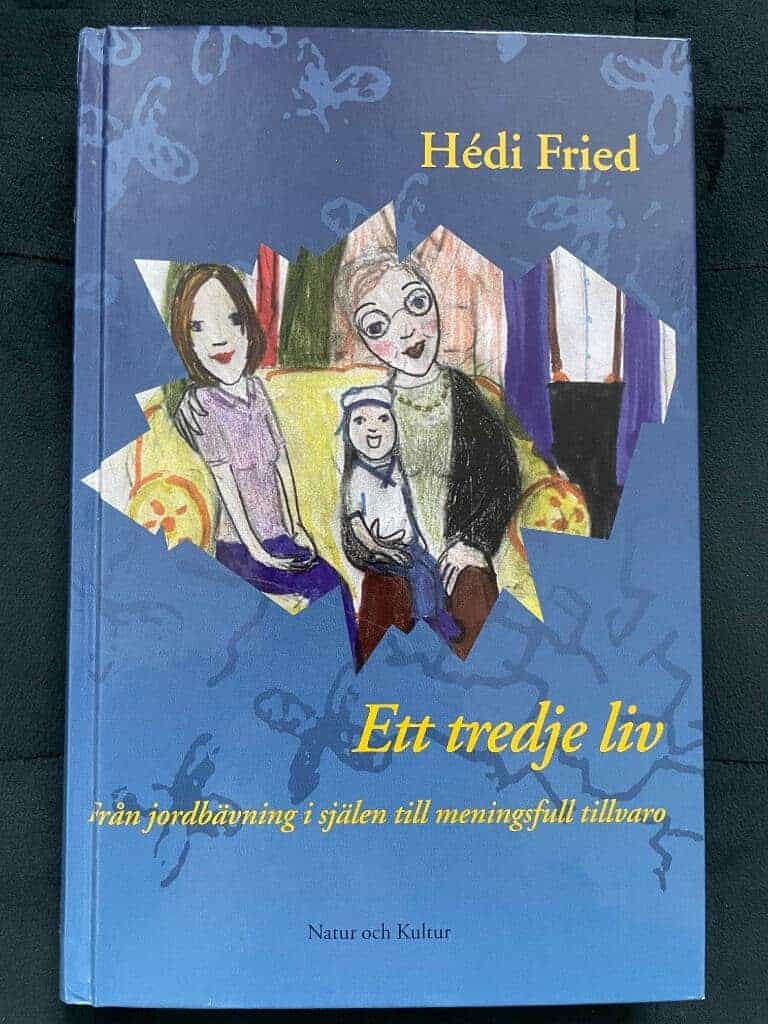Hédi Fried : Ett tredje liv