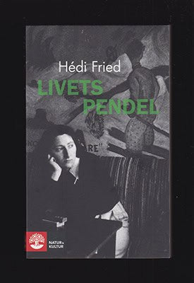 Hédi Fried : Livets pendel