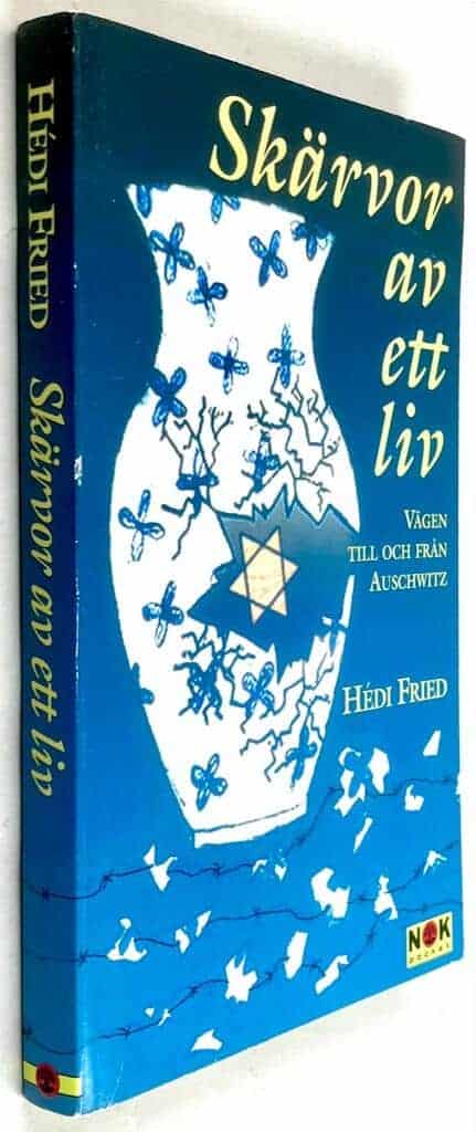 Hedi Fried : Skärvor av ett liv