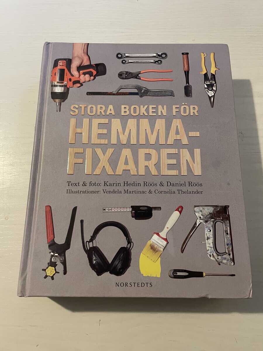 Hedin Röös, Karin, Röös, Daniel : Stora boken för hemmafixaren