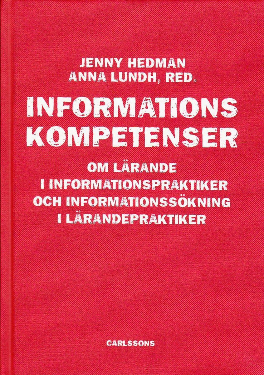 Hedman, Jenny ; Lundh, Anna : Informationskompetens