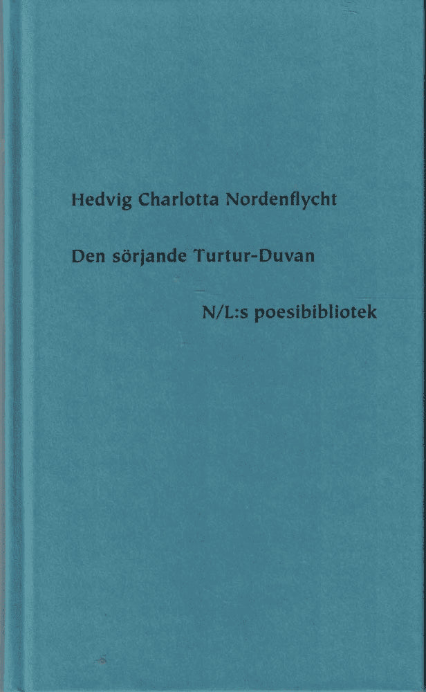 Hedvig Charlotta Nordenflycht : Den sörjande Turtur-Duvan