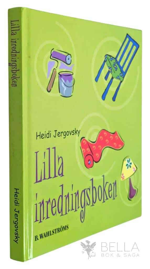 Heidi Jergovsky : Lilla inredningsboken