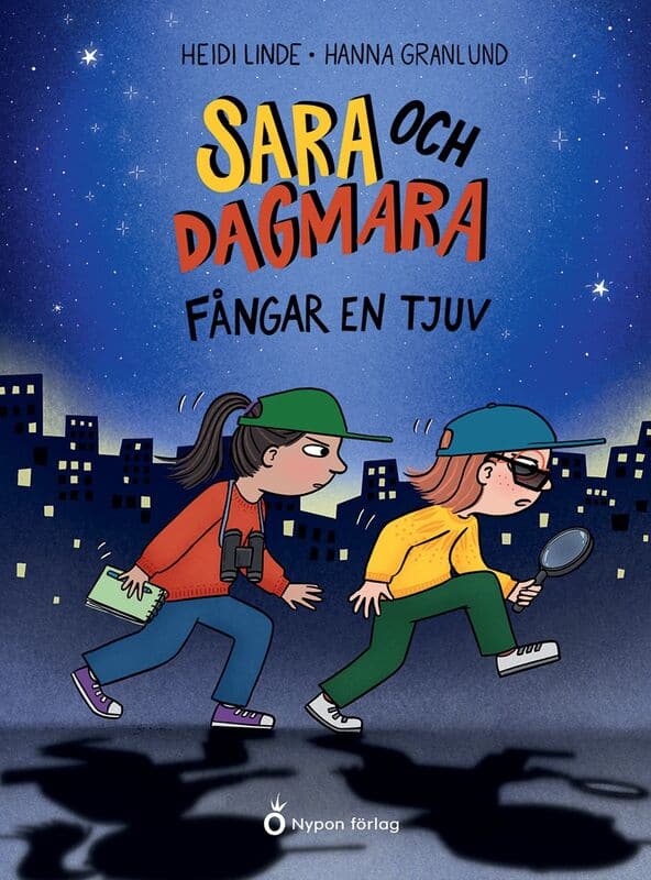Heidi Linde : Sara och Dagmara fångar en tjuv
