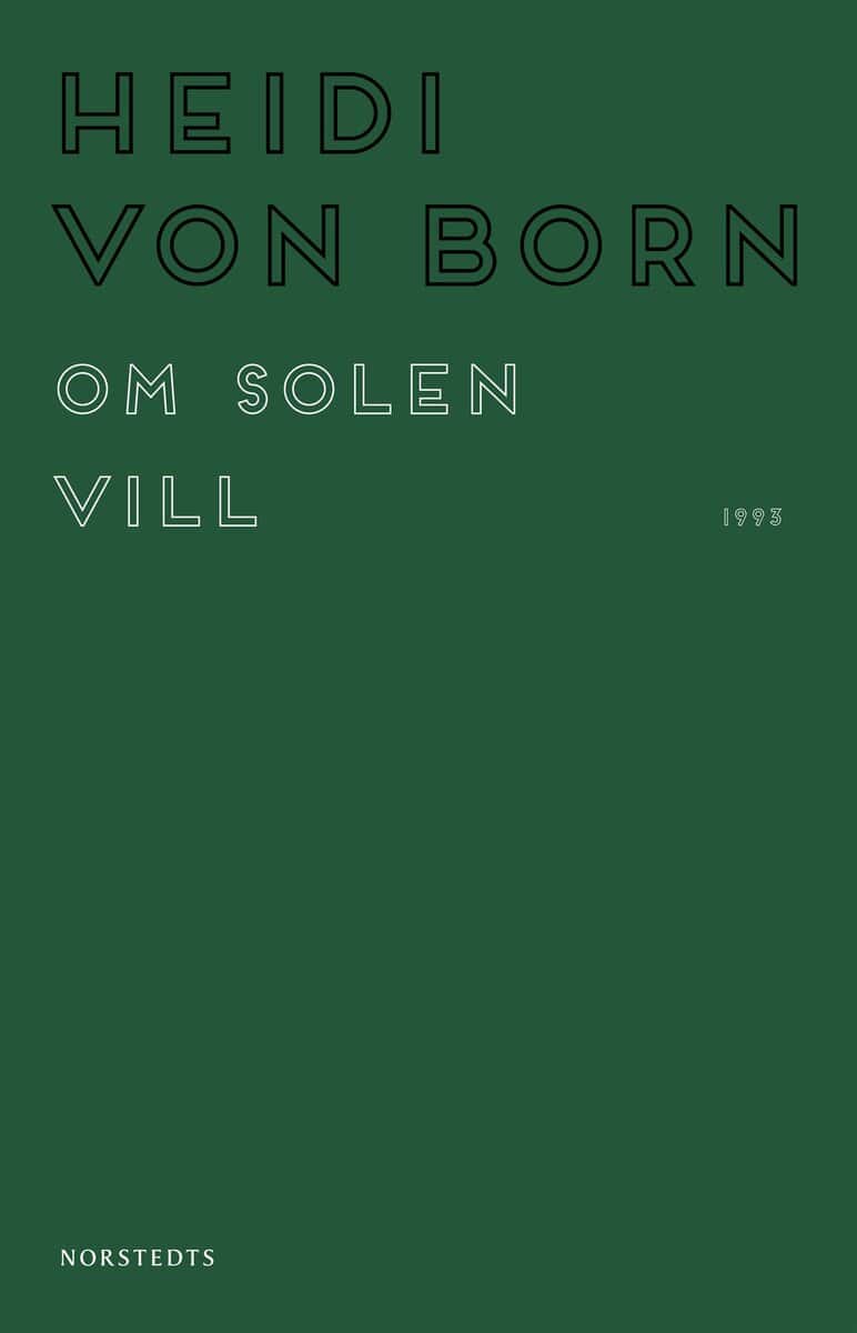 Heidi von Born : Om solen vill
