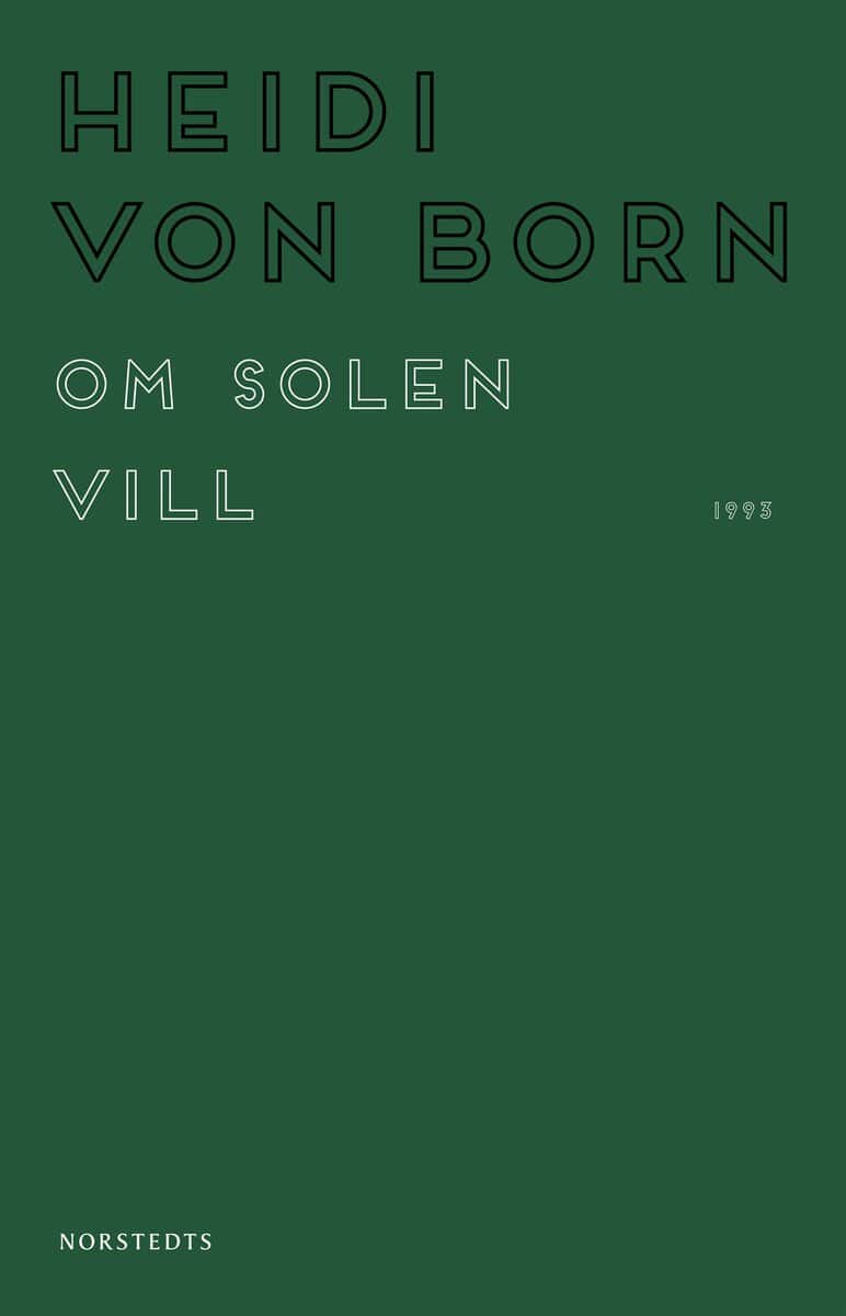 Heidi von Born : Om solen vill