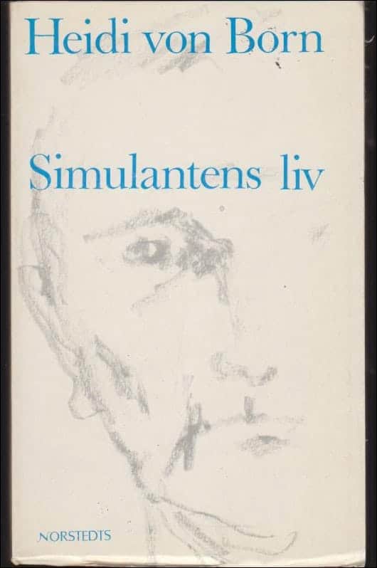 Heidi von Born : Simulantens liv