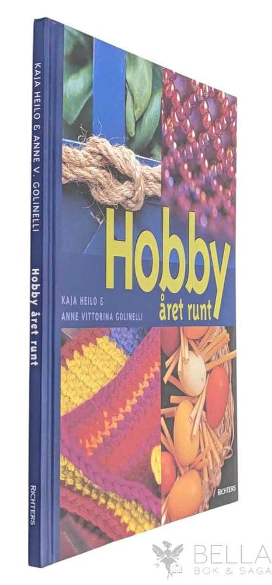 Heilo, Kaja ; Golinelli, Anne Vittorina : Hobby året runt