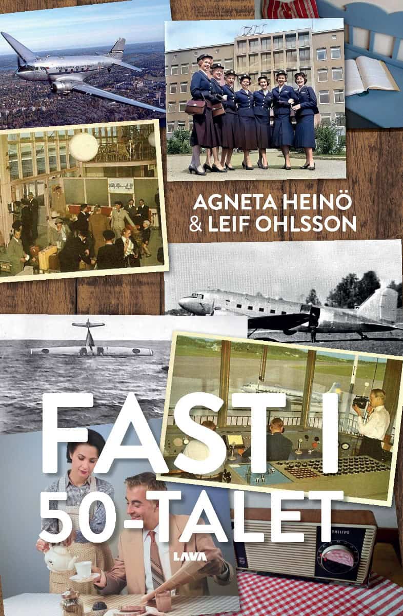 Heinö, Agneta ; Ohlsson, Leif : Fast i 50-talet