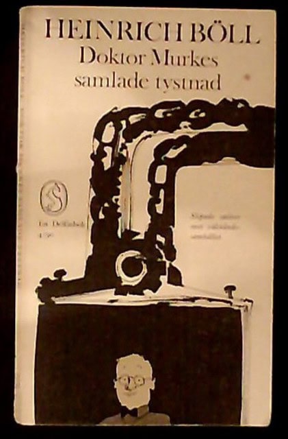 HEINRICH. BÖLL : Doktor Murkes samlade tystnad