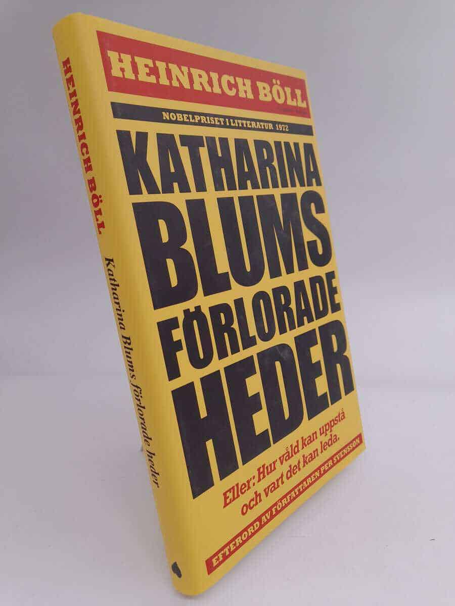Heinrich Böll : Katharina Blums förlorade heder