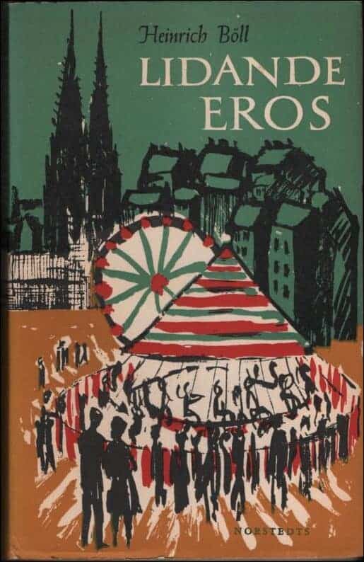 Heinrich Böll : Lidande eros