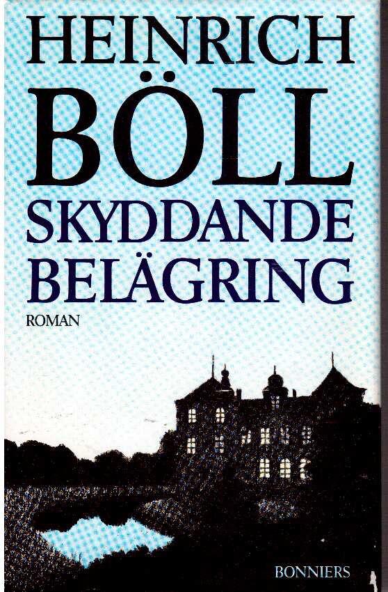 Heinrich Böll : Skyddande belägring