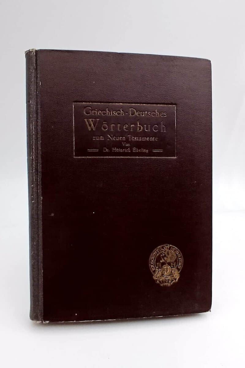 Heinrich Ebeling : Griechisch-deutsches Wörterbuch zum Neuen Testamente