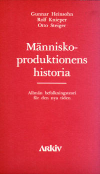 Heinsohn, Gunnar ; Kneiper, Rolf ; Steiger, Otto : Människoproduktionens historia