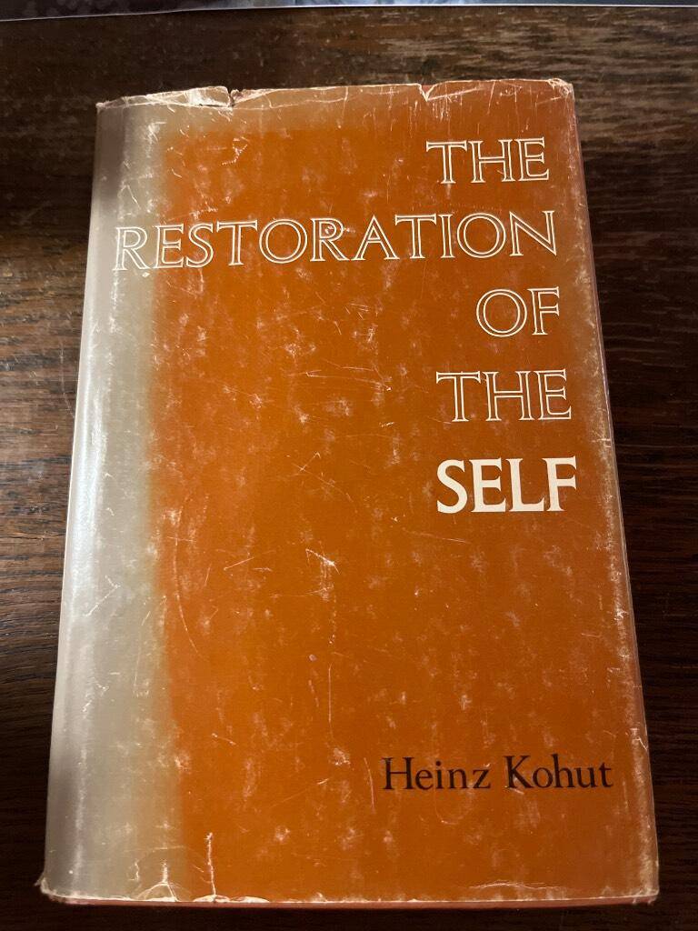Heinz Kohut : The Restoration of the self