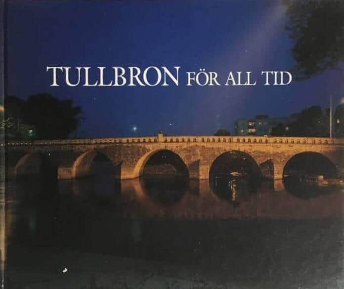 Helander, Hans, 1942- redaktör ; Länsstyrelsen Halland : Tullbron för all tid