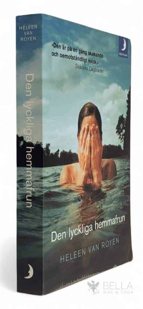 Heleen van Royen : Den lyckliga hemmafrun