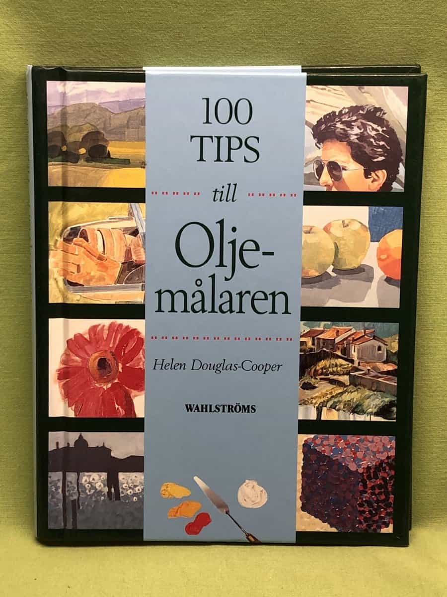 Helen Douglas-Cooper : 100 tips till oljemålaren