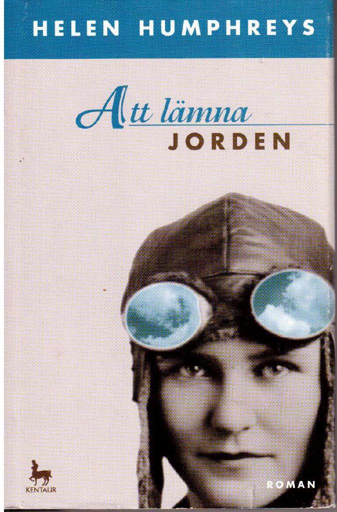 Helen Humphreys : Att lämna jorden