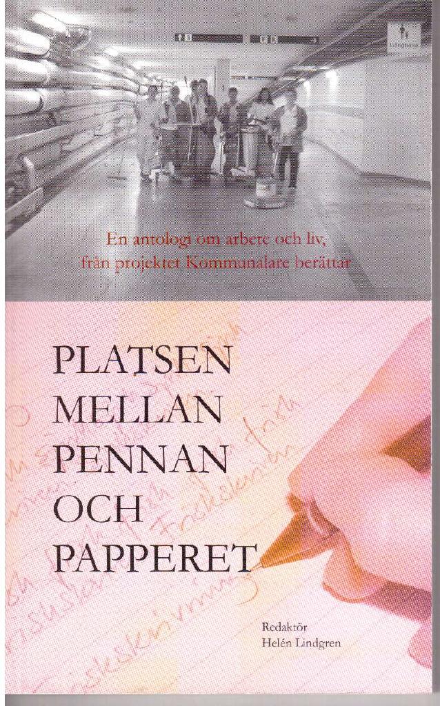 Helén Lindgren : Platsen mellan pennan och papperet