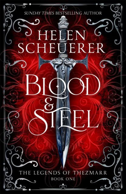 Helen Scheuerer : Blood & Steel