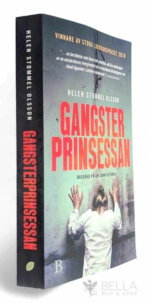 Helen Stommel Olsson : Gangsterprinsessan