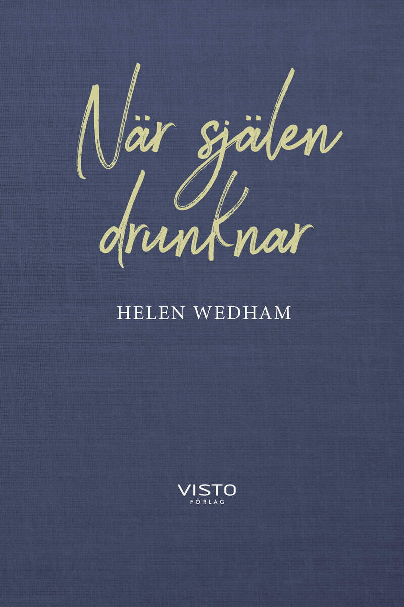 Helen Wedham : När själen drunknar