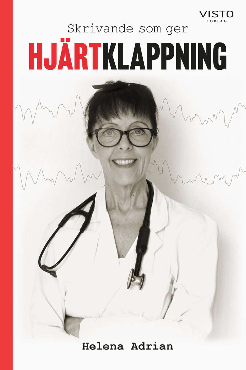 Helena Adrian : Skrivande som ger hjärtklappning