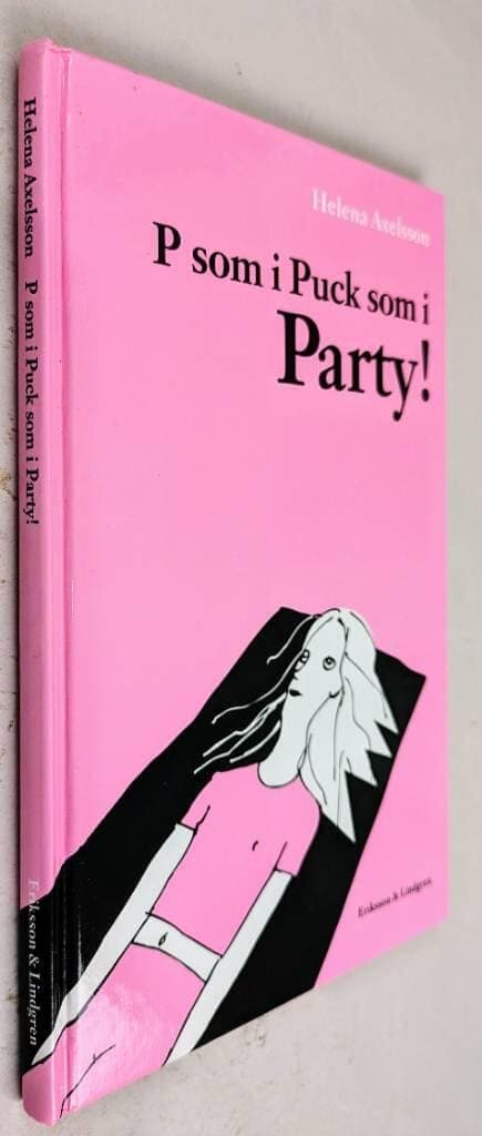 Helena Axelsson Östlund : P som i Puck som i party!