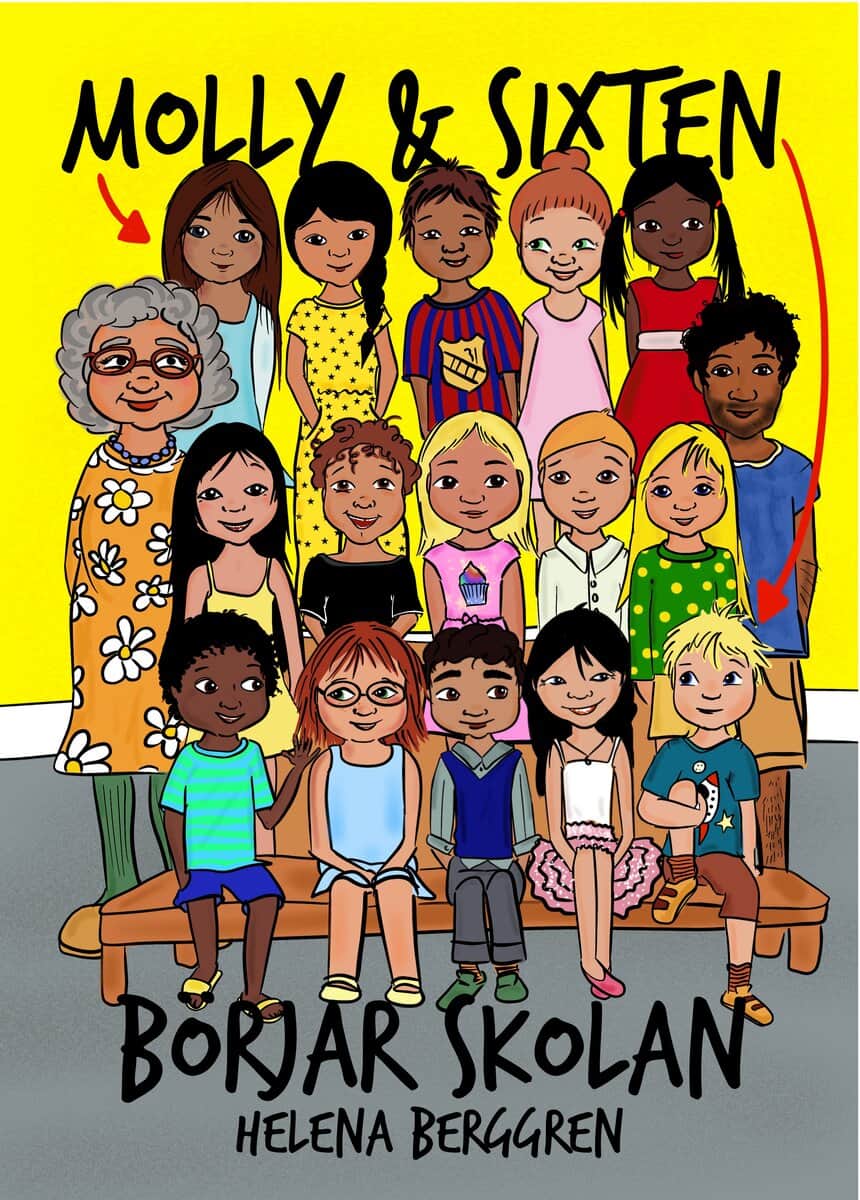 Helena Berggren : Molly & Sixten börjar skolan