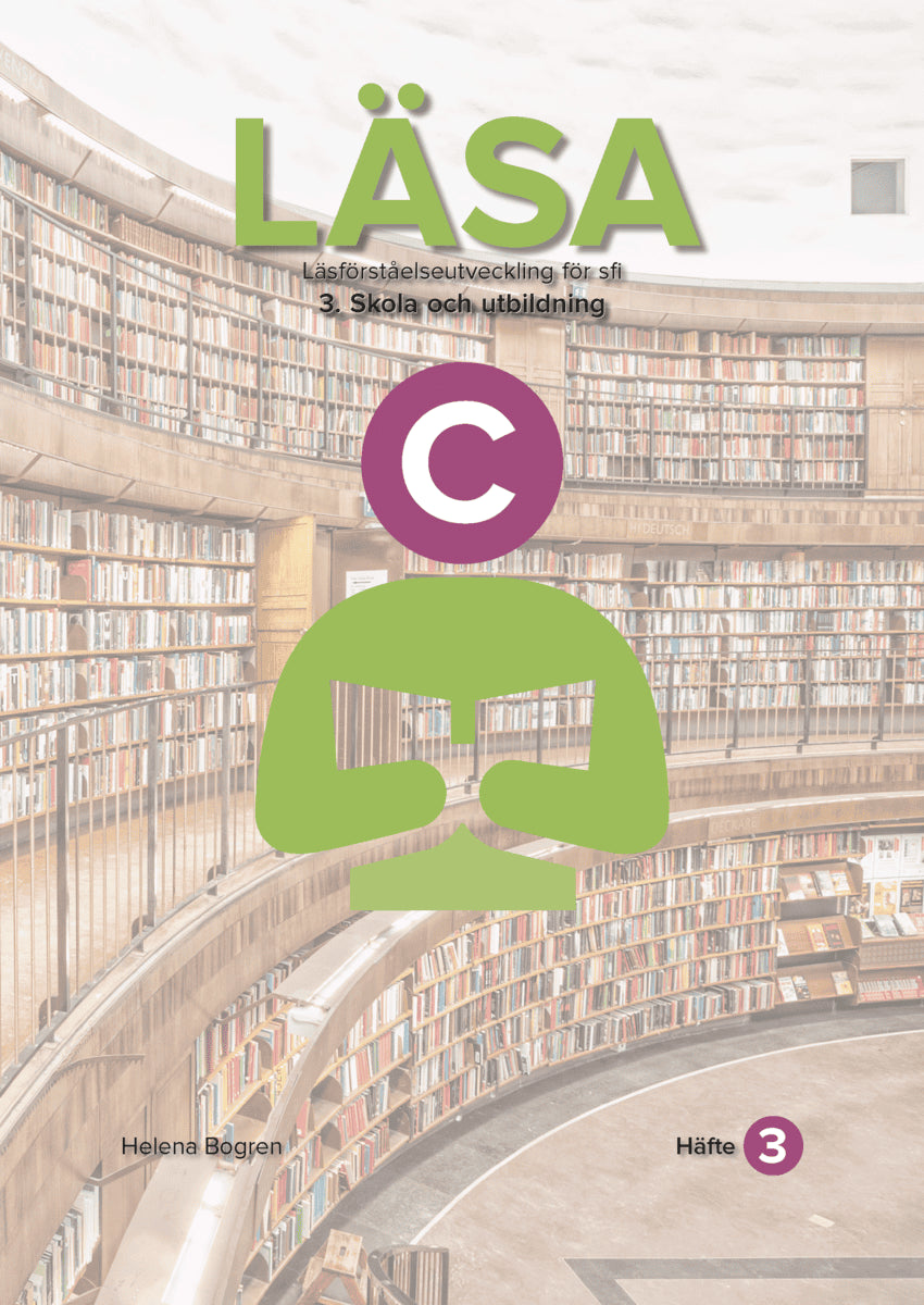 Helena Bogren : Läsa C : Häfte 3 Skola och utbildning