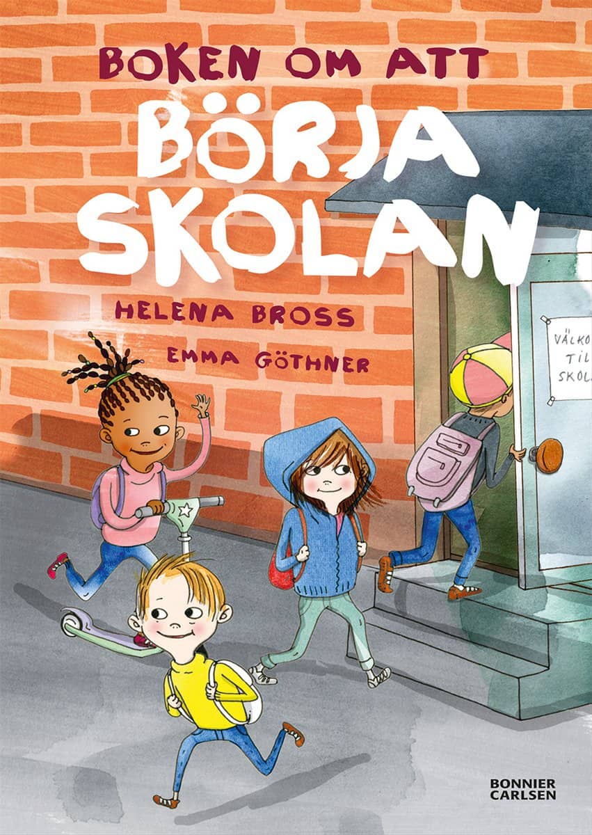 Helena Bross : Boken om att börja skolan