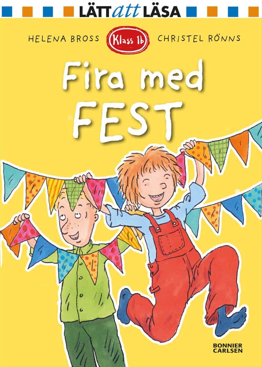 Helena Bross : Fira med fest