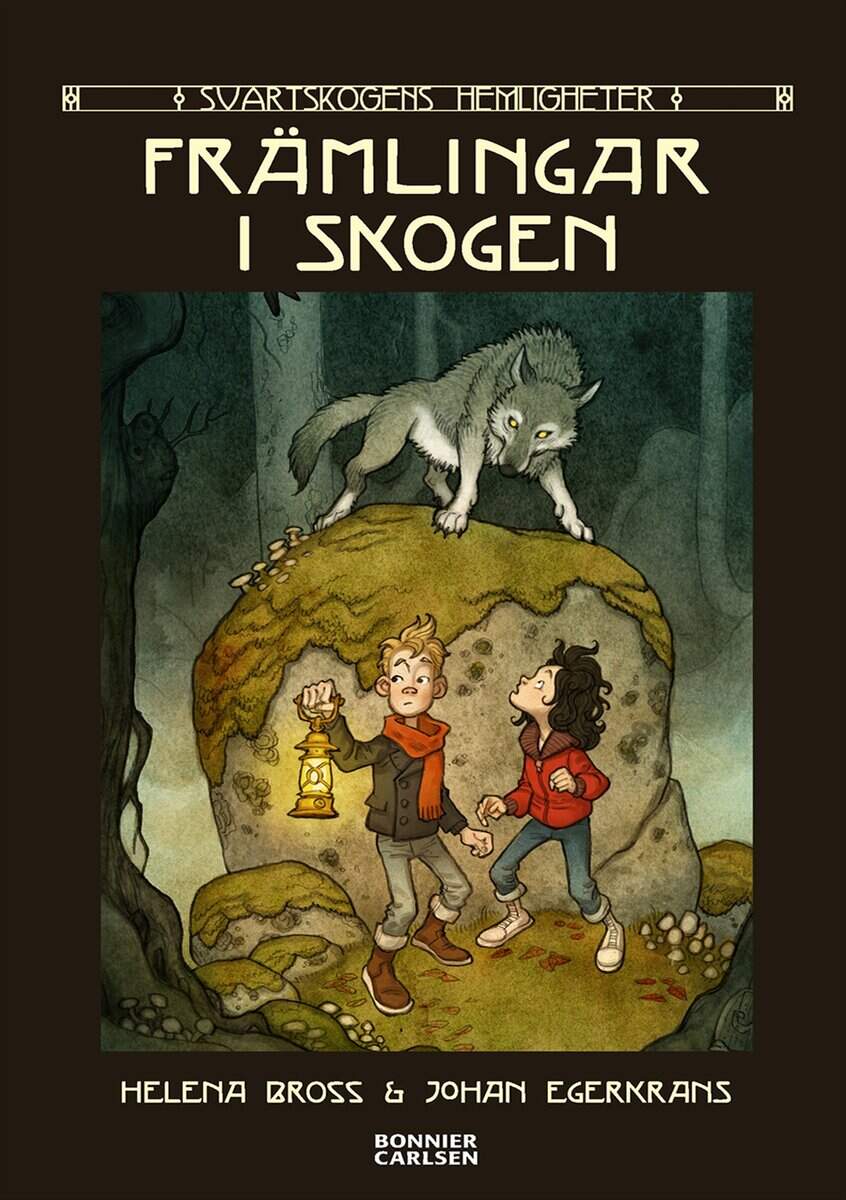 Helena Bross : Främlingar i skogen