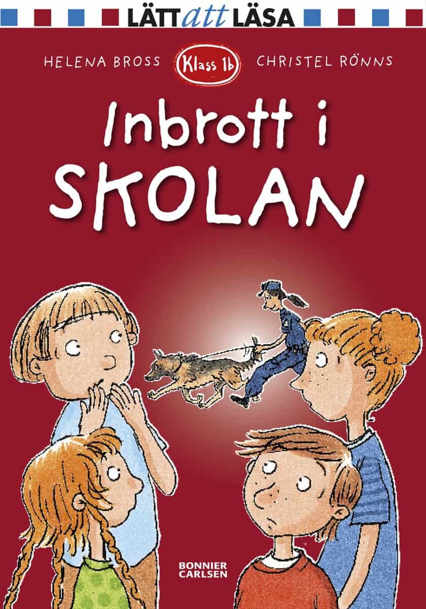 Helena Bross : Inbrott i skolan