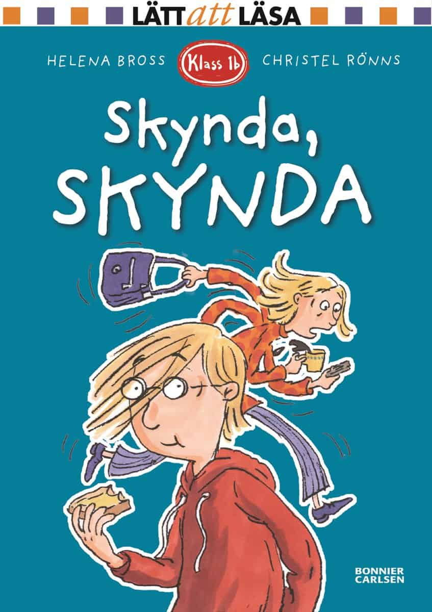 Helena Bross : Klass 1b. Skynda, skynda