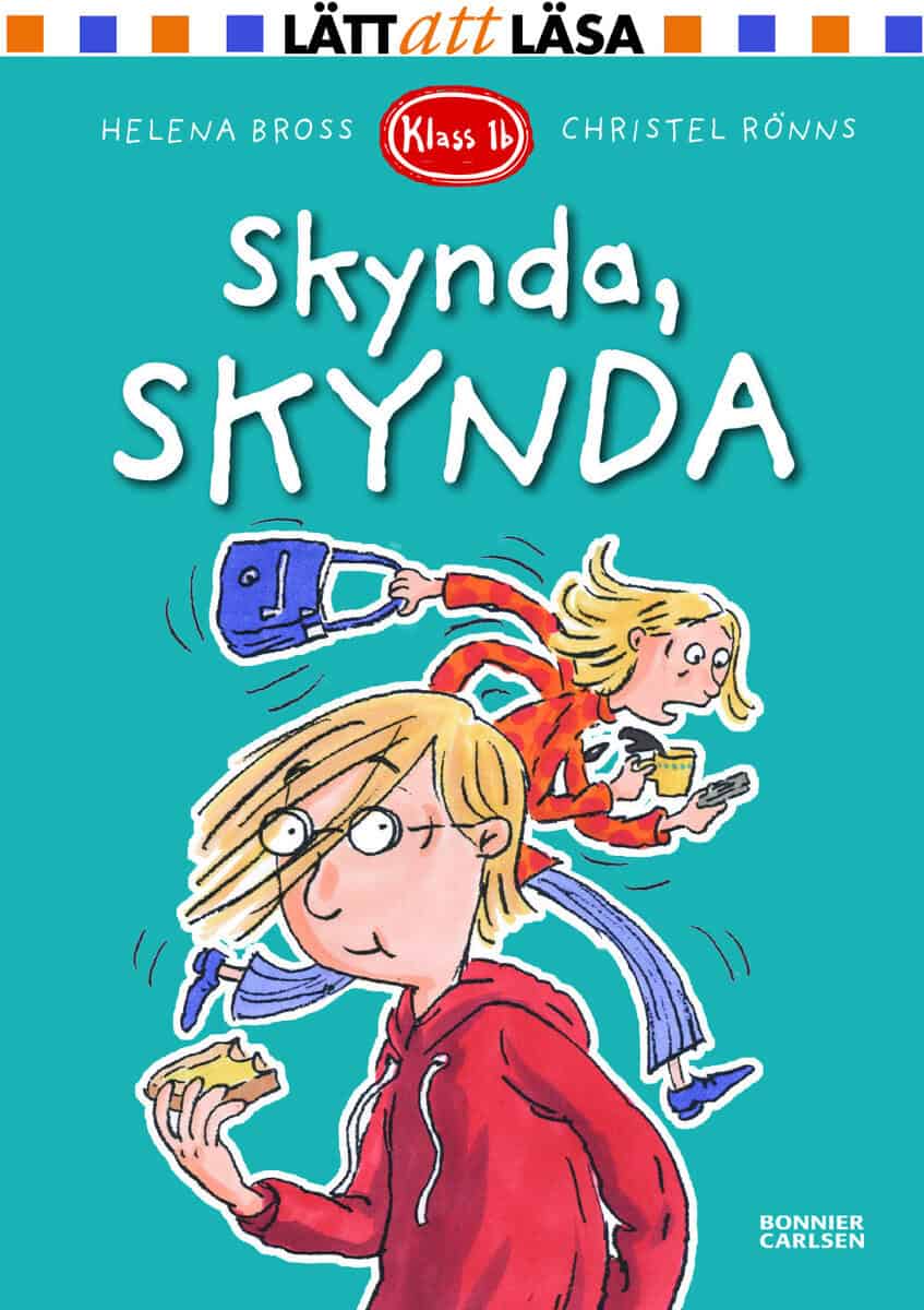 Helena Bross : Klass 1b. Skynda, skynda