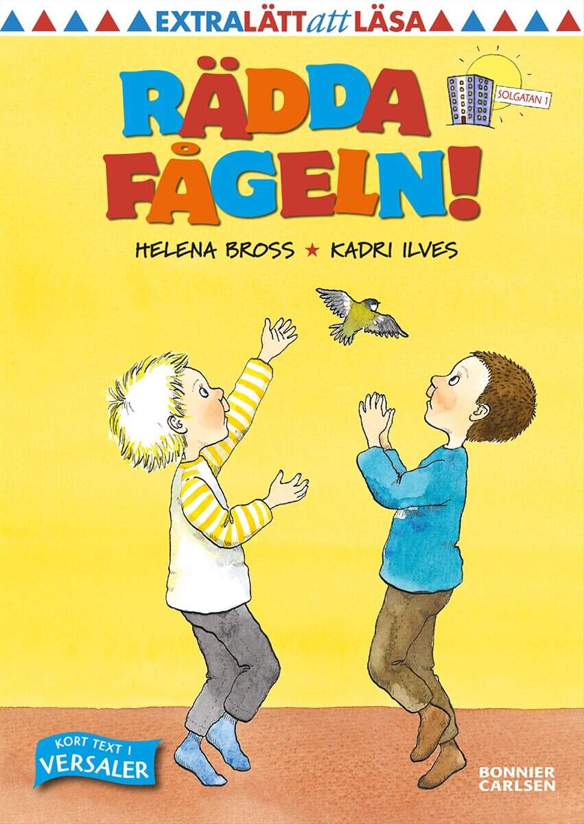 Helena Bross : Rädda fågeln!