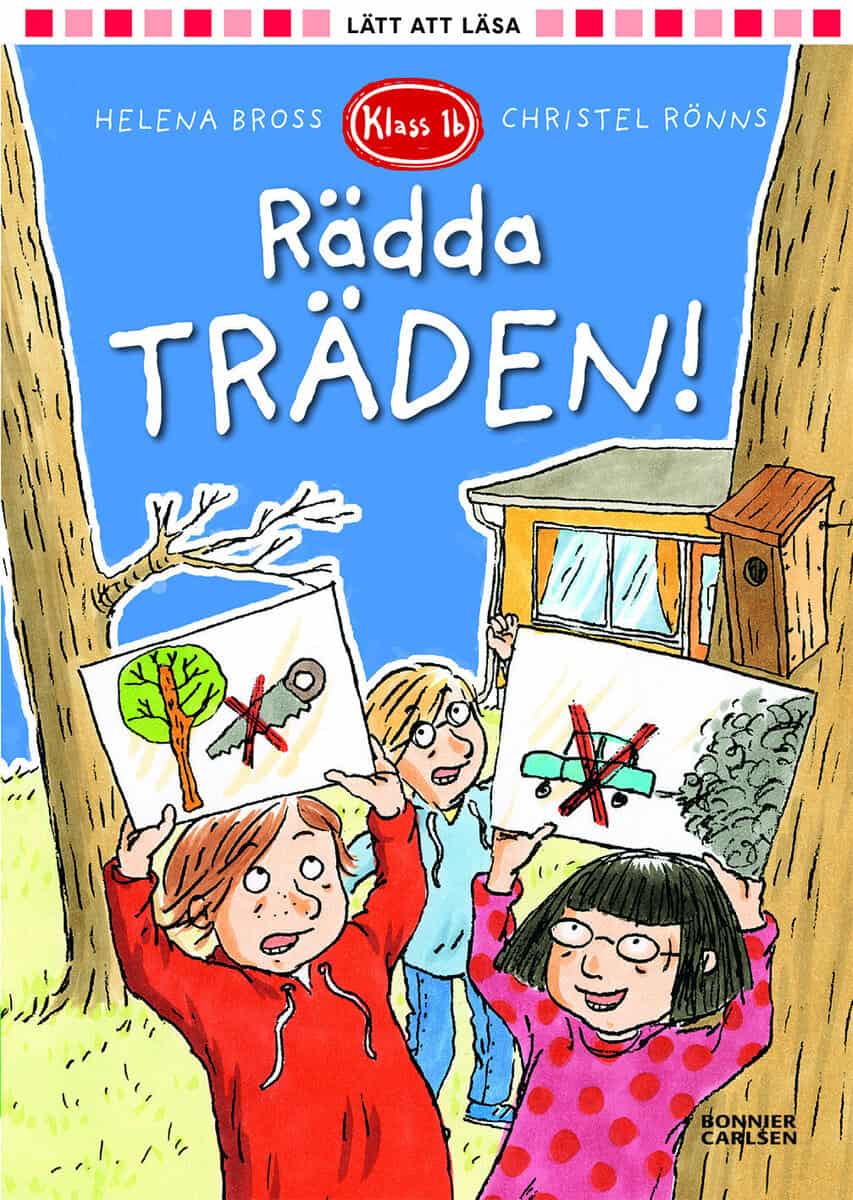 Helena Bross : Rädda träden!