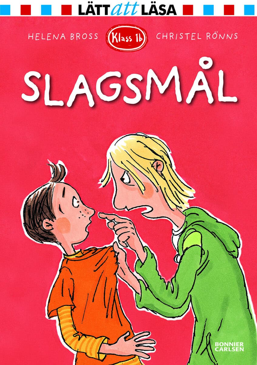 Helena Bross : Slagsmål