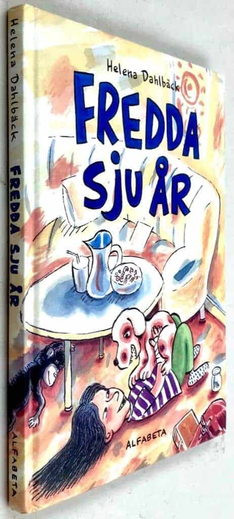 Helena Dahlbäck : Fredda sju år
