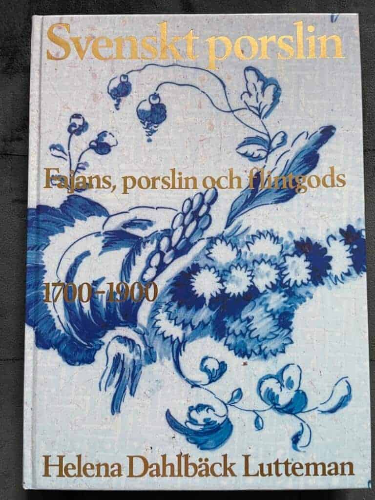 Helena Dahlbäck Lutteman : Svenskt porslin