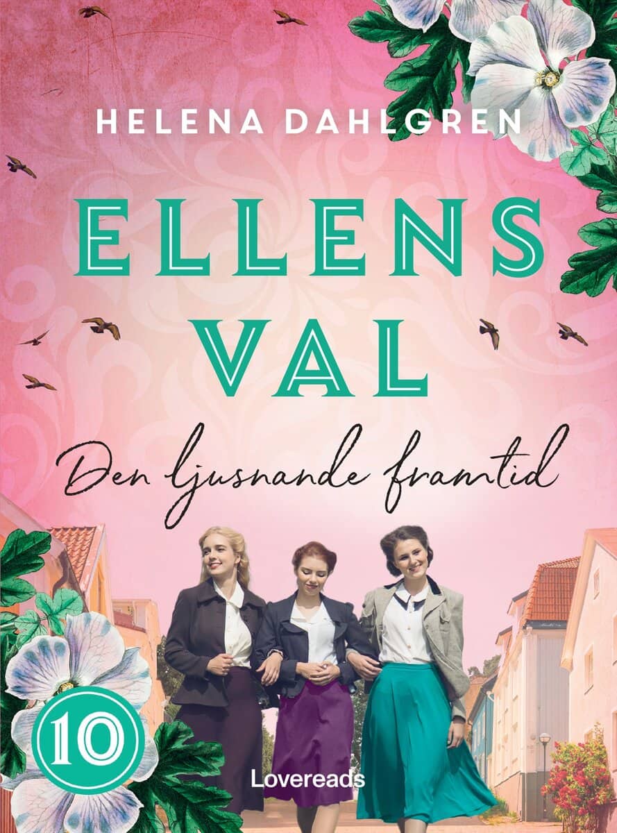 Helena Dahlgren : Ellens val: Den ljusnande framtid