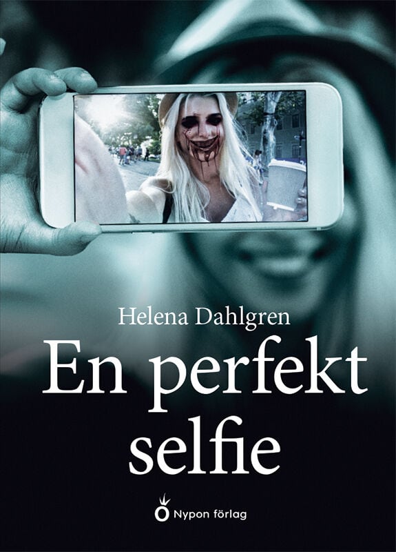 Helena Dahlgren : En perfekt selfie