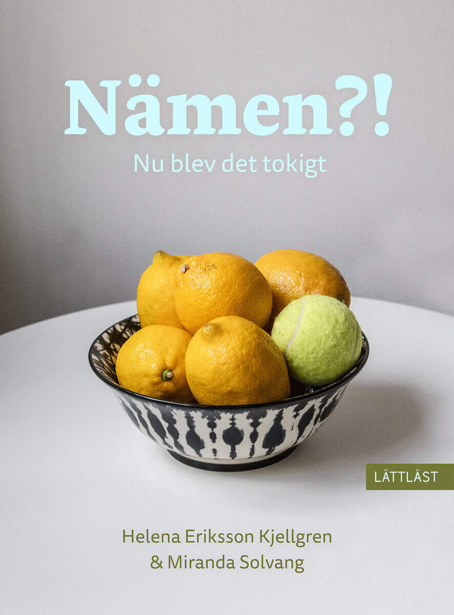 Helena Eriksson Kjellgren : Nämen?! Nu blev det tokigt