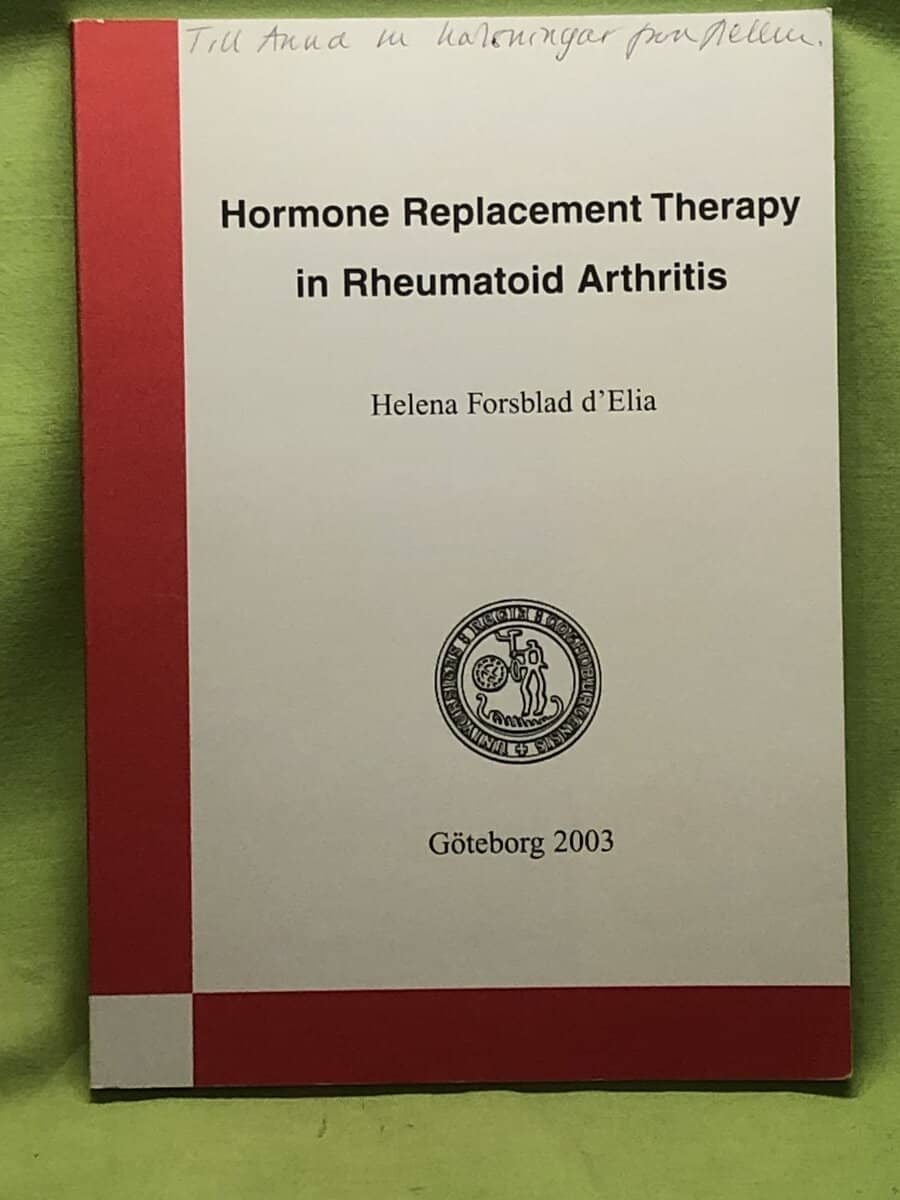 Helena Forsblad d'Elia : Hormone replacement therapy in rheumatoid arthritis